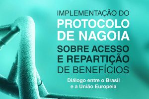 Protocolo De Nagoia: Diálogos Entre O Brasil E A União Europeia