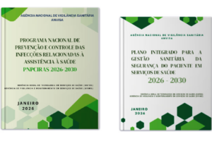 ANVISA Publica Novas Diretrizes Nacionais Para Prevenção De Infecções E Segurança Do Paciente